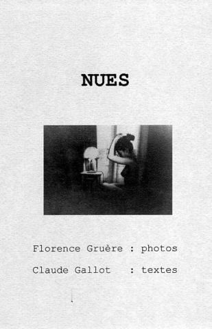 "NUES" textes Claude Gallot, Photos Florence Gruère