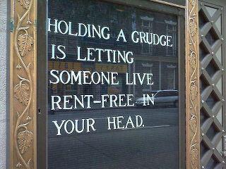 Are you holding a grudge? Stop!
