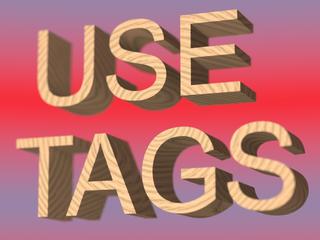 Use tags