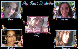 My BeSt BuDdIeS!!!!!!!!!!!!!!!